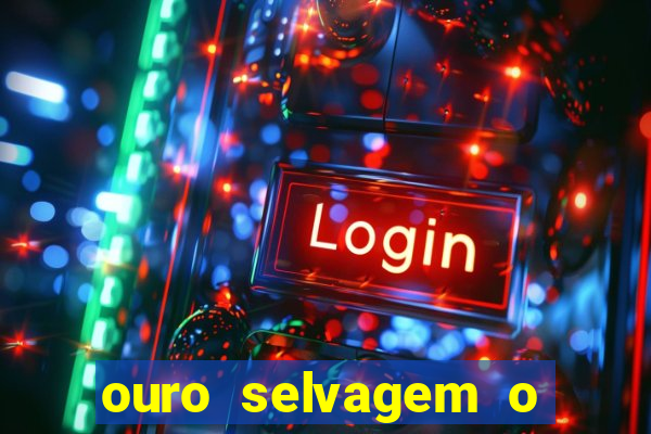 ouro selvagem o que aconteceu na vida real